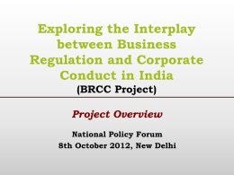 Exploring the Interplay between Business Regulation and Corporate Conduct in India - BRCC, Overview