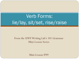 Verb Forms - lie lay sit set rise raise #99