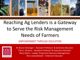 Reaching Ag Lenders is a Gateway to Serve the Risk Management Needs of Farmers