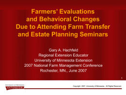 Farmer's Evaluations and Behavioral Changes Due to Attending Farm Transfer and Estate Planning Seminars
