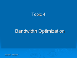 Lecture 4 - Bandwidth Optimization