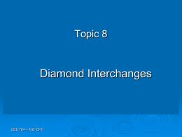 Lecture 8 - Diamond Interchanges