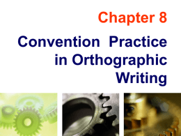 Chapter 08 Orthographic Convention