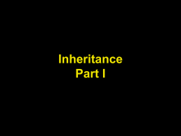 Notes 02: Inheritance I