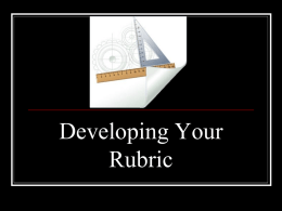 Developing Your Rubric: