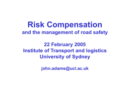 Risk compensation and the management of road safety