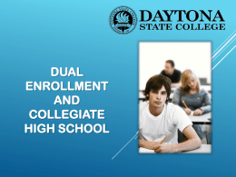 Dual Enrollment and Collegiate High School