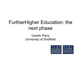 30. FurtherHigher Education: The Next Phase. (MSPowerpoint 334KB)