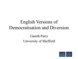 32. English Versions of Democratisation and Diversion. (MSPowerPoint 45KB)