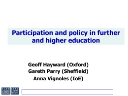 50. Participation and Policy in Further and Higher Education. (PowerPoint 189KB)