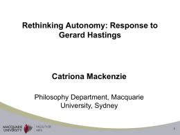 Rethinking Autonomy: Response to Gerard Hastings