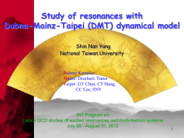 "Study of resonances with Dubna-Mainz-Taipei(DMT)dynamical model"