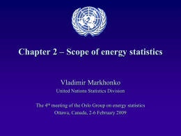 Presentation of Chapter 2 Scope of Energy Statistics