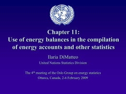 Presentation of Chapter 11 Use of Energy Balances in the Compilation of Energy Accounts and Other Statistics