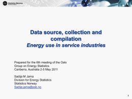 Data source, collection and compilation Energy use in service industries, Statistics Norway