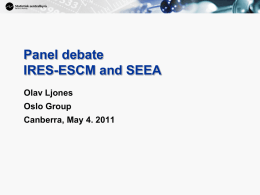 Panel Debate IRES-ESCM and SEEA, Statistics Norway