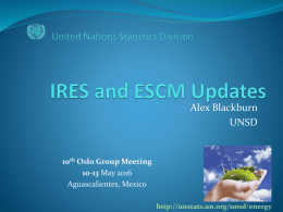 IRES and ESCM Updates by Alexander Blackburn of the UNSD