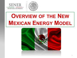 Overview of the New Mexican Energy Model by Rafael Alexandri of the Energy Secretariat of Mexico