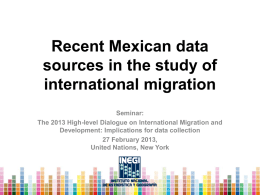 Recent Mexican Data Sources in the study of international migration