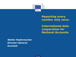 Reporting every number only once: International data cooperation for National Accounts