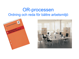 Presentationsbilder som beskriver OR-processen