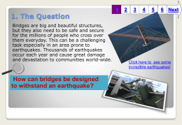 Bridges and Earthquakes