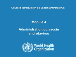 Module 4 – Administration du vaccin antirotavirus ppt, 1.71Mb