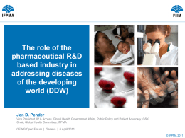 Funding R&D for diseases of the developing world - Jon Pender, International Federation of Pharmaceutical Manufacturers & Associations (IFPMA) ppt, 3.88Mb