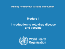 Module 1 – Introduction to Rotavirus disease and vaccine ppt, 1.05Mb