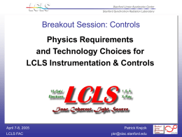 Physics Requirements and Technology Choices for LCLS Instrumentation Controls