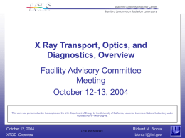 X-Ray Transport / Optics / Diagnostics Overview