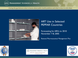 ART use in selected PEPFAR countries (Rational Pharmaceutical Management Plus) ppt, 2.21Mb