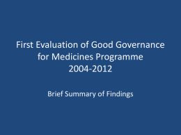 18.55-19.10 Findings and recommendations of the Good Governance for Medicines Programme evaluation pptx, 67kb