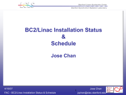 BC2/Linac Installation Status & Schedule