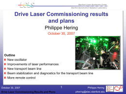Drive Laser Commissioning Results and Plans