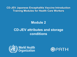 Module 2 - CD-JEV attributes and storage conditions pptx, 2.37Mb