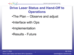 Drive Laser and Hand-Over to Operations