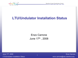 LTU/Undulator Installation Status