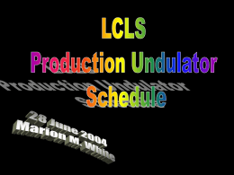 Undulator Production Schedule