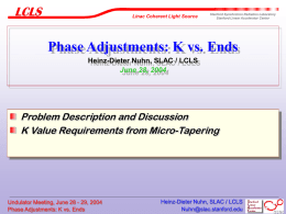 Nuhn_Phase_Adjustments_Ends_vs_K_28_Jun_2004r2.ppt