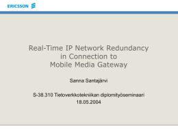 Real-Time IP Network Redundancy in Connection to Mobile Media Gateway