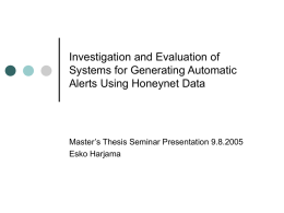 Investigation and Evaluation of Systems for Generating Automatic Alerts Using Honeynet Data
