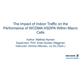 The Impact of Indoor Traffic on the Performance of WCDMA High Speed Downlink Packet Access Within Macro Cells