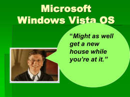 Tech Talk on MS Vista (MS PowerPoint slides)