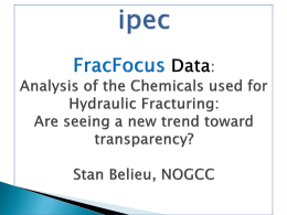 ANALYSIS OF THE CHEMICALS USED FOR HYDRAULIC FRACTURING USING FRACFOCUS DATA:  ARE WE SEEING A NEW TREND TOWARD TRANSPARENCY?