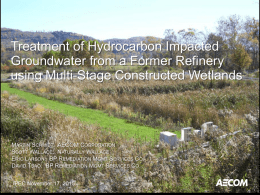 TREATMENT OF HYDROCARBON IMPACTED GROUNDWATER FROM A FORMER REFINERY USING MULTI-STAGE CONSTRUCTED WETLANDS