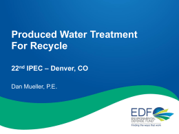 PRODUCED WATER TREATMENT FOR RECYCLE