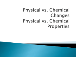 Physical and Chemical Changes and Properties Powerpoint -- Presented 08/20 or 08/21