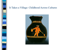 It Takes A Village: Childhood Across Cultures