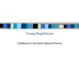 Young Republicans: Childhood in the Early Republic